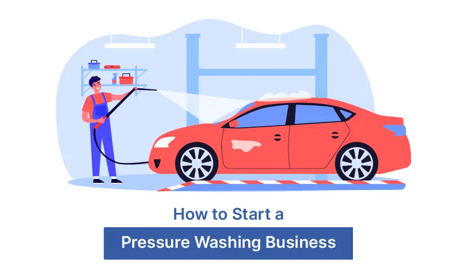 How to Start a Pressure Washing Business