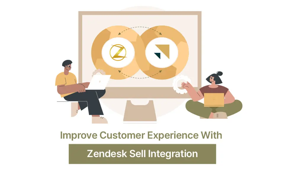 Improve Customer Experience With Zendesk Sell Integration