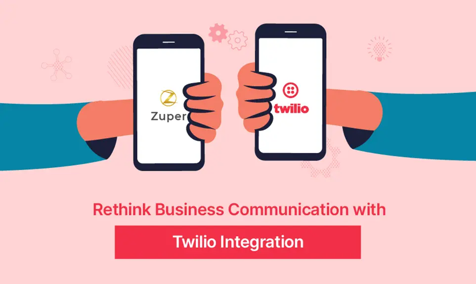Rethink Business Communication with Twilio Integration