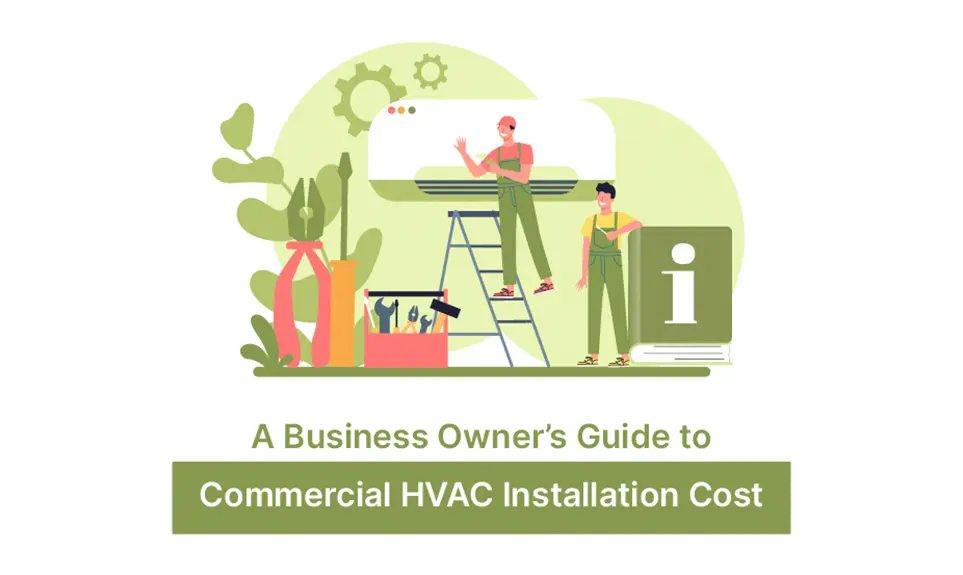 A Business Owner’s Guide To Commercial HVAC Installation Cost