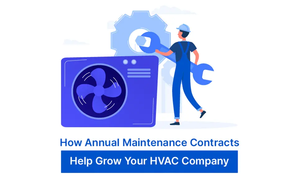 How Annual Maintenance Contracts Help Grow Your HVAC Company