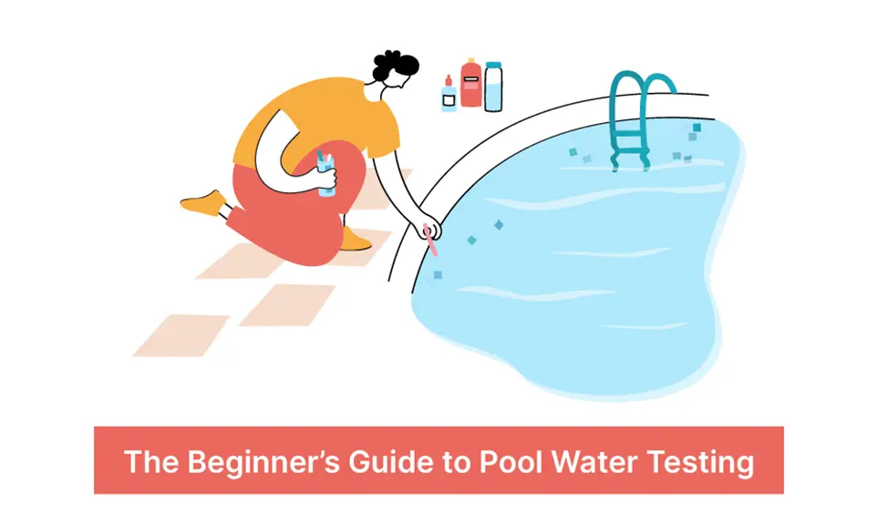 The Beginner’s Guide to Pool Water Testing