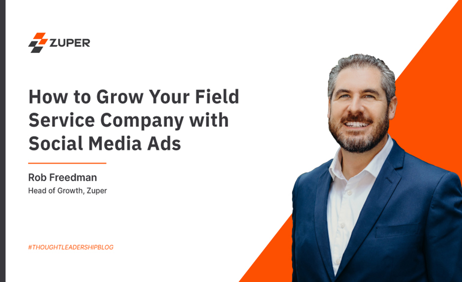 How Field Service Businesses Can Use Paid Social Media to Reach New Customers