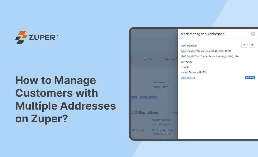 How to Manage Customers with Multiple Addresses on Zuper