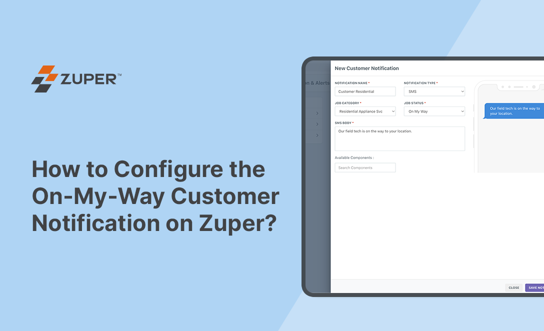 How to Configure the On-My-Way Customer Notification on Zuper