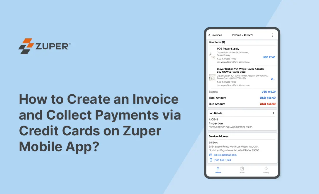 How to Create an Invoice and Collect Payments via Credit Cards on Zuper Mobile App