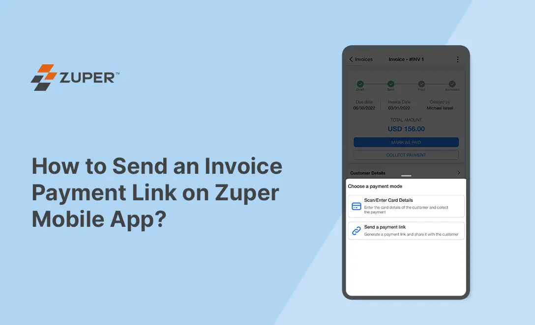How to Send an Invoice Payment Link on Zuper Mobile App?