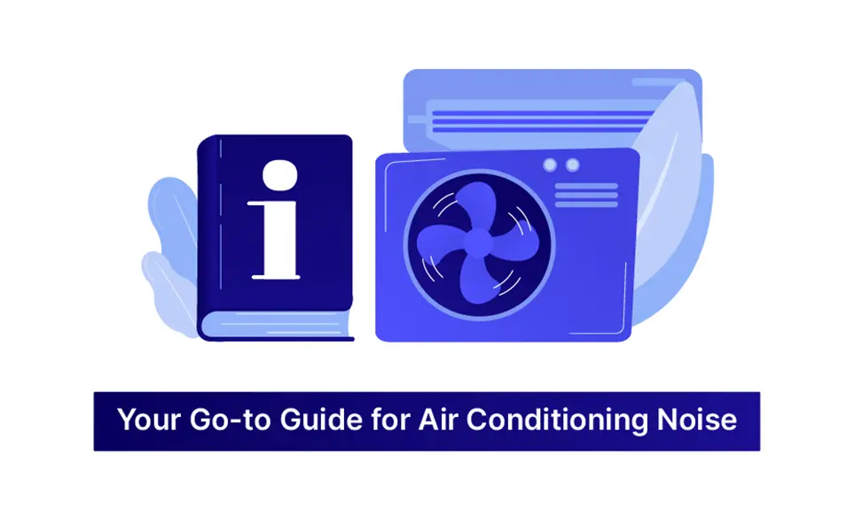 Your Go-to Guide for Air Conditioning Noise