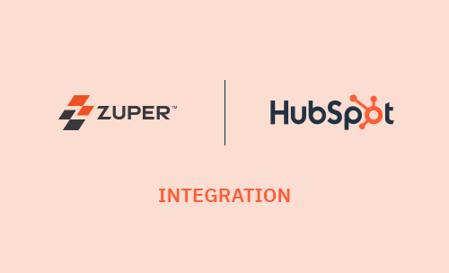 The HubSpot-Zuper Integration in Action