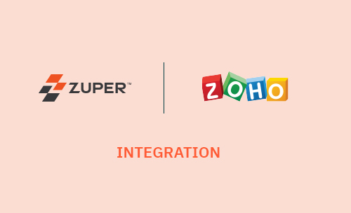 Unlock the Potential of Field Service with Zoho-Zuper Integration