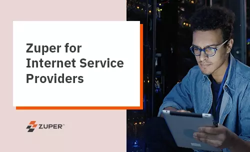 Zuper automates ISP field service operations