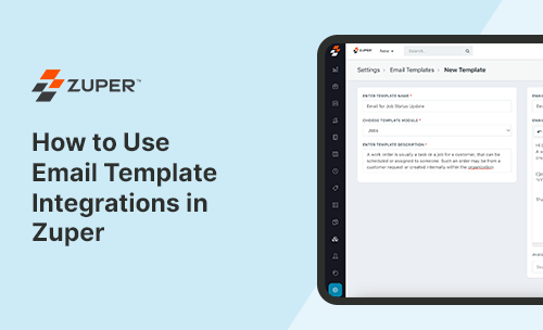 How to Use Email Template Integrations in Zuper