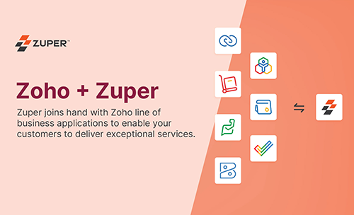 Supercharge Your Customer Experience with Zuper and Zoho