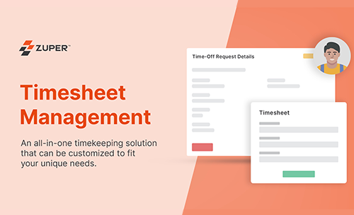 Ensure Accurate Time Tracking with Zuper’s Timesheet Management