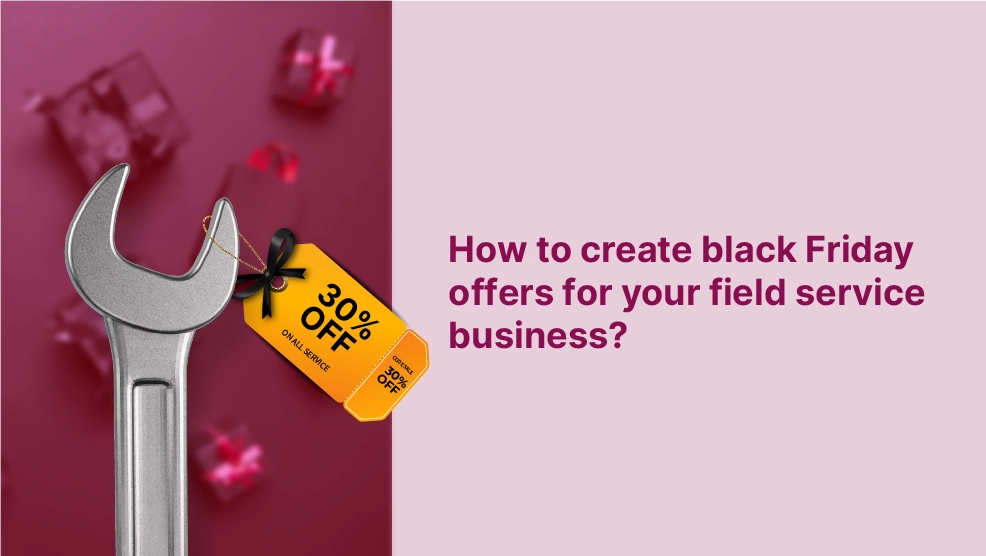 How to Create Black Friday Offers for Your Field Service Business?