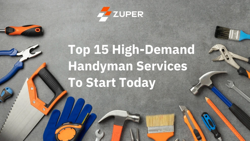 Top 15 High-Demand Handyman Services To Start Today