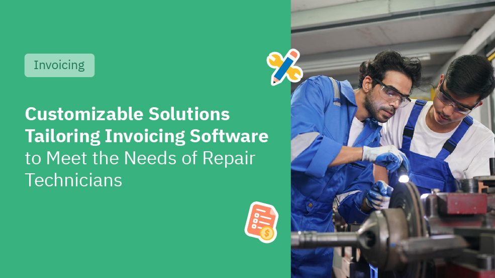 Customizable Solutions Tailoring Invoicing Software to Meet the Needs of Repair Technicians