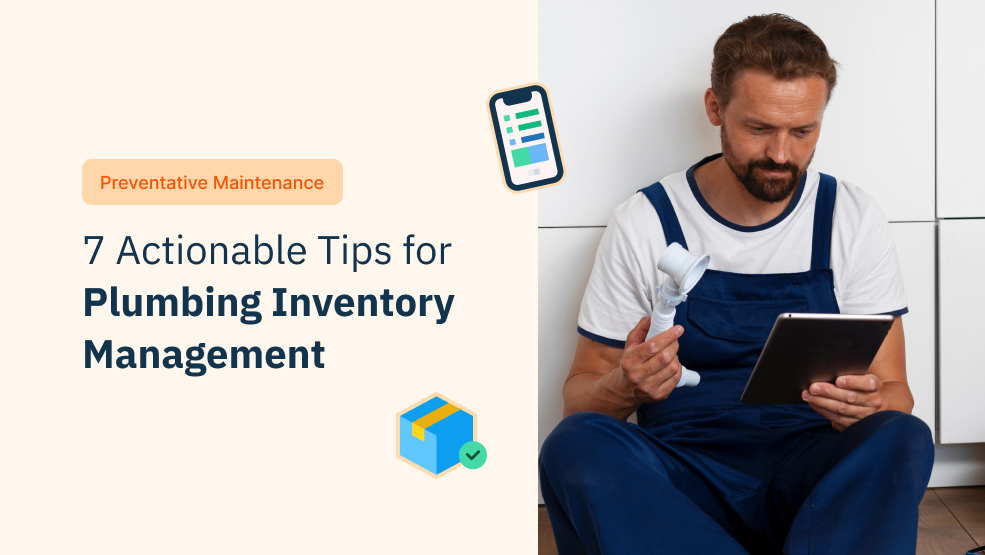 7 Actionable Tips for Plumbing Inventory Management