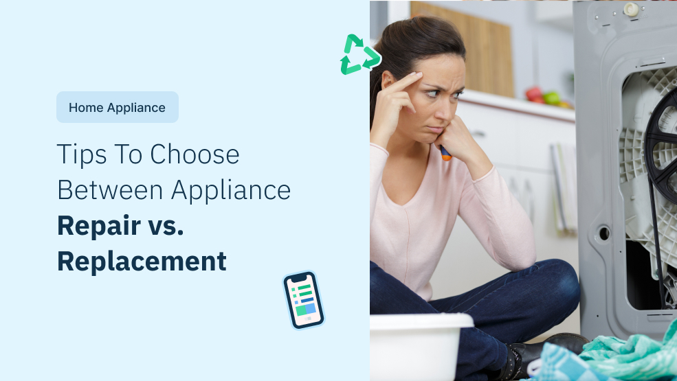 Tips To Choose Between Appliance Repair vs. Replacement