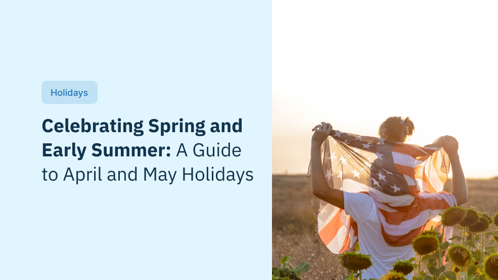 Celebrating Spring and Early Summer