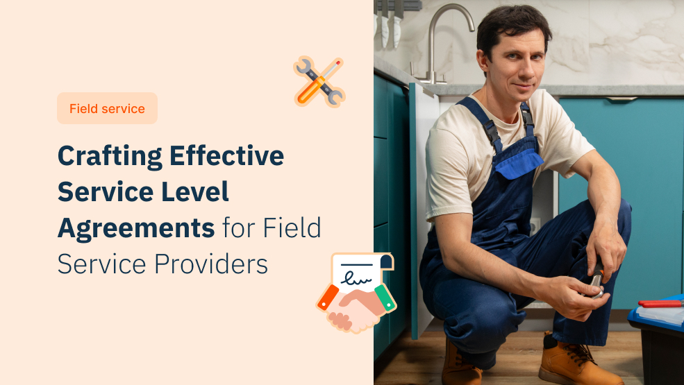 Crafting Effective Service Level Agreements for Field Service Providers