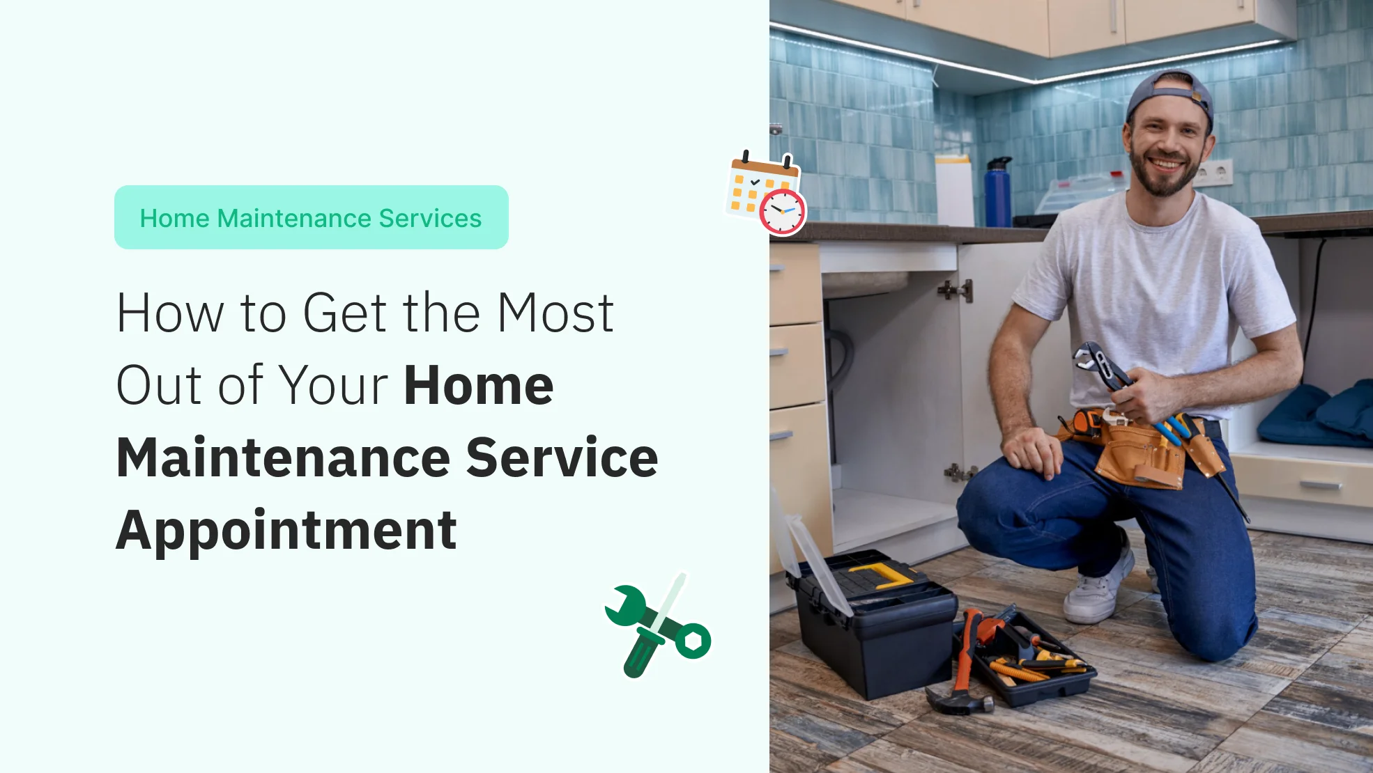 How to Get the Most Out of Home Maintenance Service Appointment