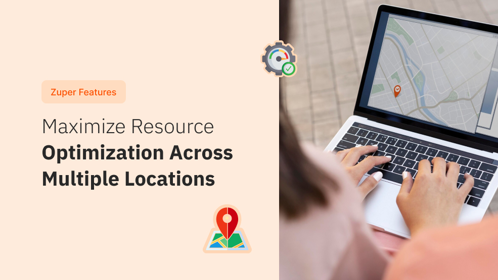 Maximize Resource Optimization Across Multiple Locations