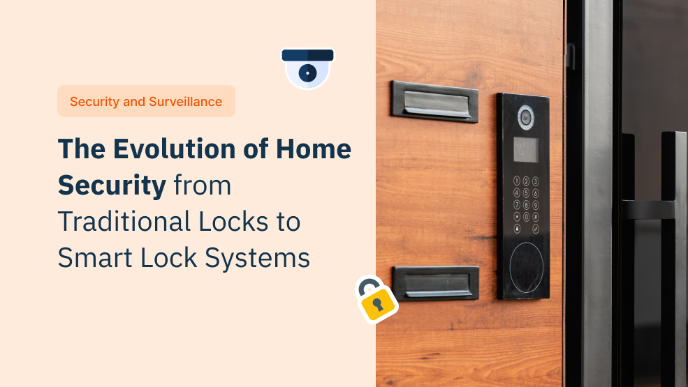 The Evolution of Home Security from Traditional Locks to Smart Lock Systems