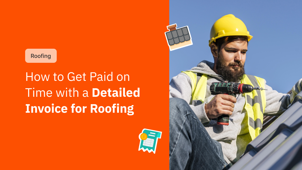 How to Get Paid on Time with a Detailed Invoice for Roofing